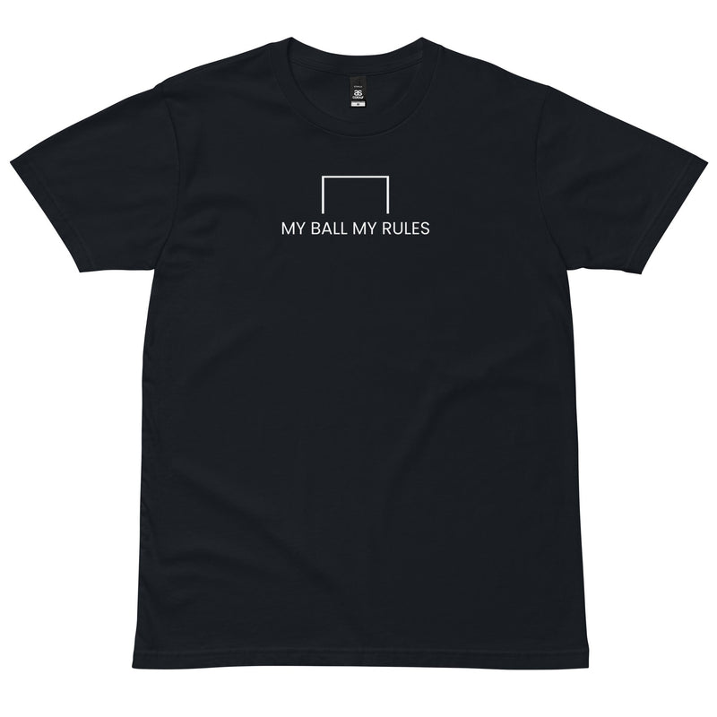 My Ball My Rules T - Shirt - Project Ballr